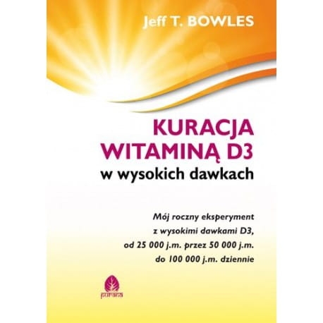 Kuracja witaminą D3 w wysokich dawkach - J. Bowles.jpg